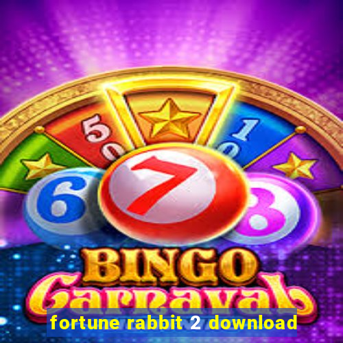 fortune rabbit 2 download